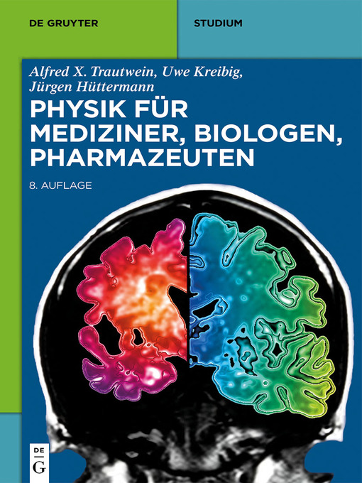 Upplýsingar um Physik für Mediziner, Biologen, Pharmazeuten eftir Alfred X. Trautwein - Biðlisti